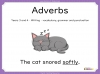 Adverbs - Years 3 and 4 Teaching Resources (slide 1/20)